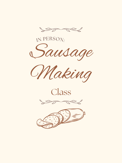 IN SHOP: Sausage Making Class