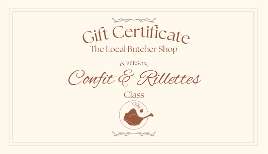 Confit & Rillettes Making Class Gift Certificate - In Person