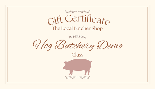 Hog Butchery Demo Gift Certificate - In Person