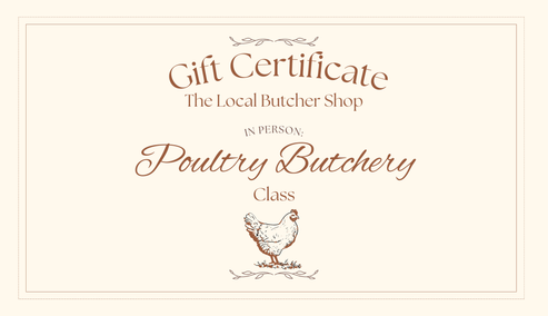 Poultry Butchery Class Gift Certificate - In Person – The Local Butcher ...